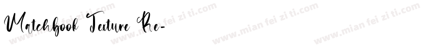 Matchbook Texture Re字体转换